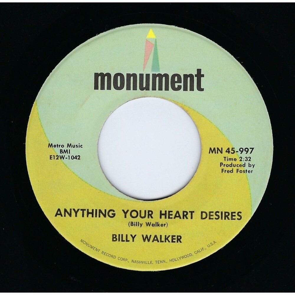 Billy Walker 45 RPM Anything Your Heart Desires / I Gotta Get Me Feelin' Better